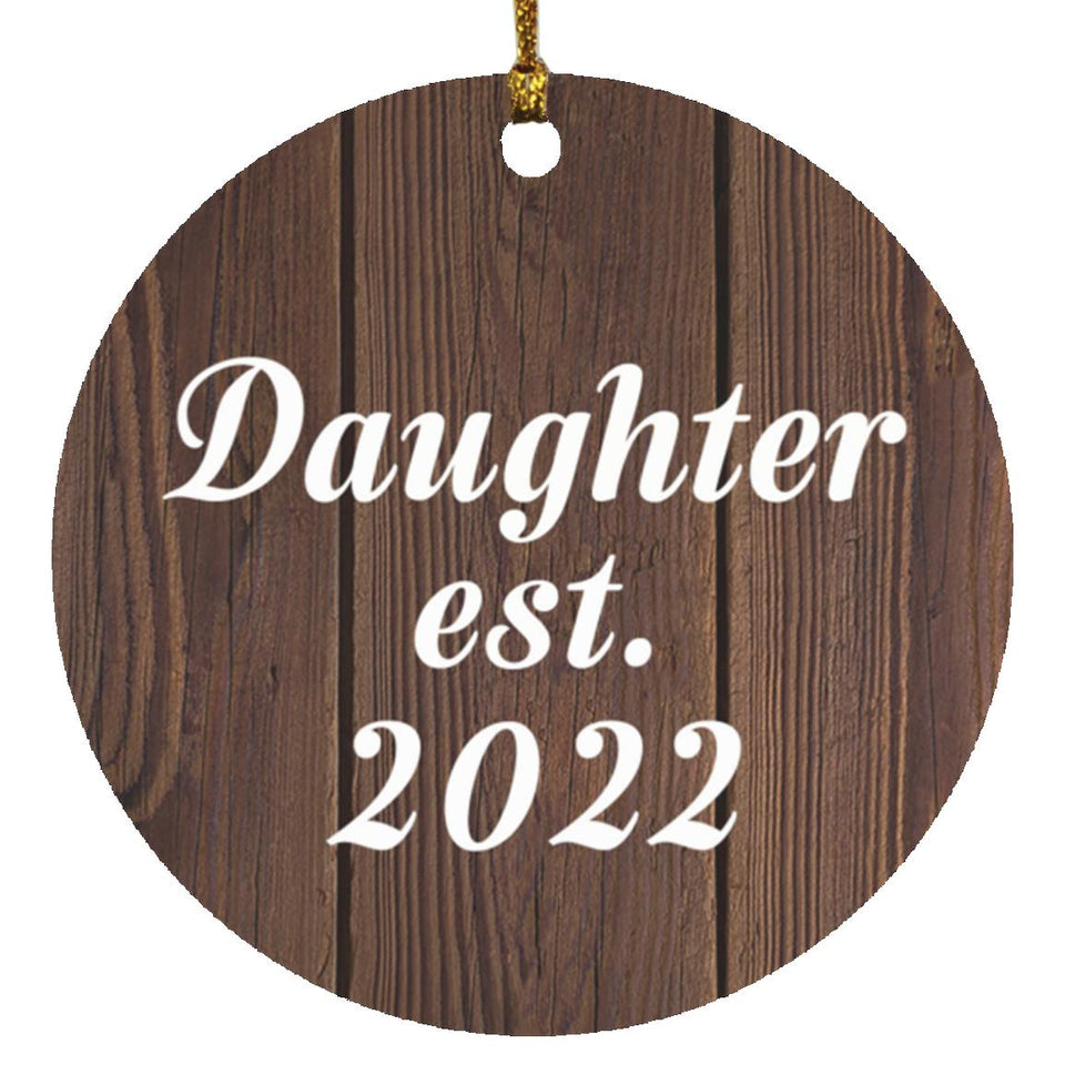 Daughter Established EST. 2022 - Circle Ornament D