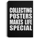 Collecting Posters Makes Life Special - Canvas Portrait