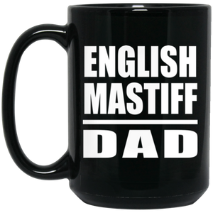 English Mastiff Dad - 15oz Coffee Mug Black