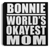 Bonnie World's Okayest Mom - Canvas Square