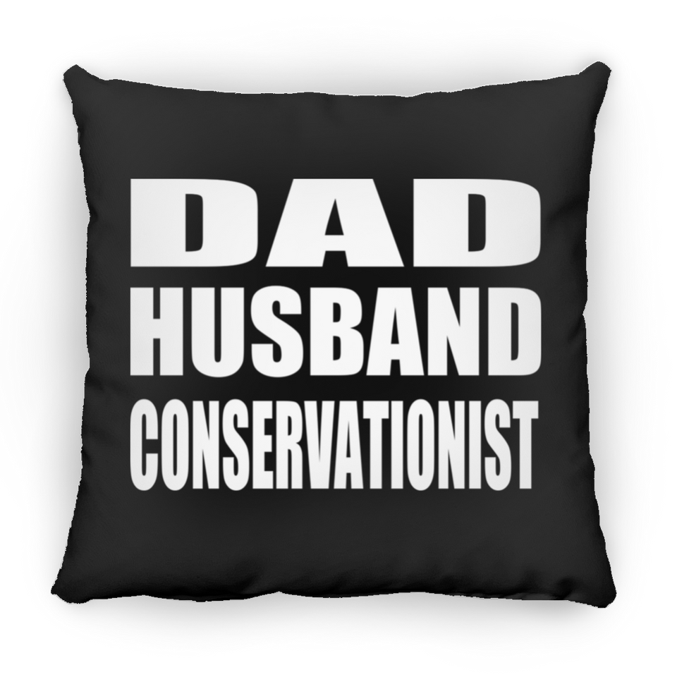 Dad Husband Conservationist - Throw Pillow Black