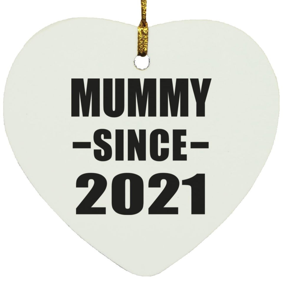 Mummy Since 2021 - Heart Ornament