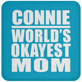 Connie World's Okayest Mom - Drink Coaster