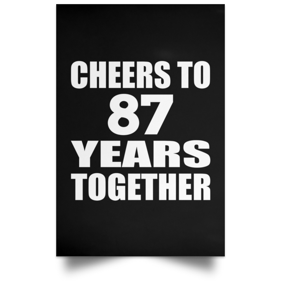 87th Anniversary Cheers To 87 Years Together - Poster Portrait