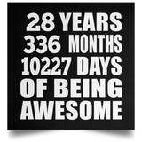 28th Birthday 28 Years 336 Months 10227 Days Of Awesome - Poster Square