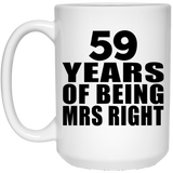 59th Anniversary 59 Years Of Being Mrs Right - 15 Oz Coffee Mug