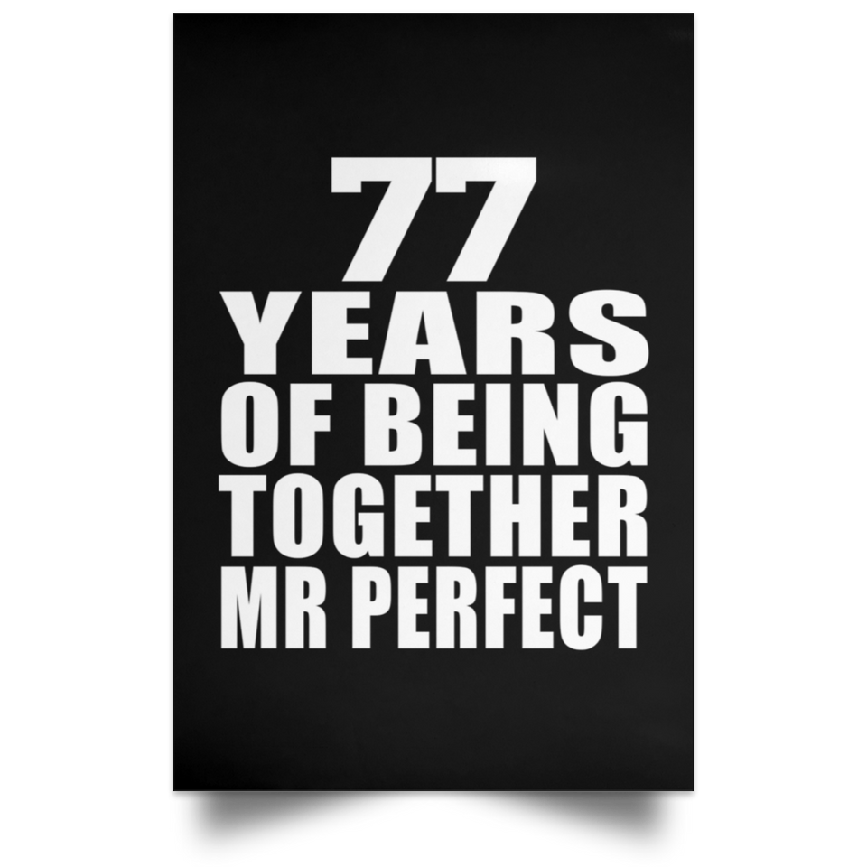 77th Anniversary 77 Years Of Being Mr Perfect - Poster Portrait