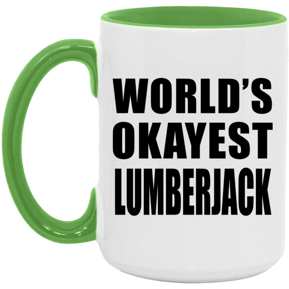 World's Okayest Lumberjack - 15oz Accent Mug Green