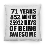 71st Birthday 71 Years 852 Months 25932 Days Of Awesome - Throw Pillow