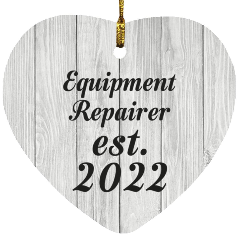 Equipment Repairer Established Est. 2022 - Heart Ornament F