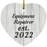 Equipment Repairer Established Est. 2022 - Heart Ornament F