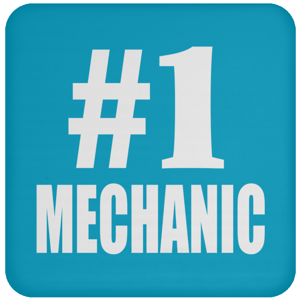 Number One #1 Mechanic - Drink Coaster