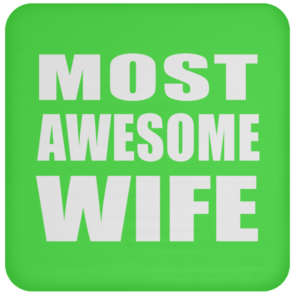 Most Awesome Wife - Drink Coaster