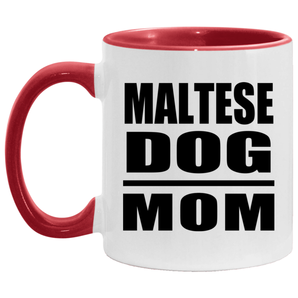 Maltese Dog Mom - 11oz Accent Mug Red