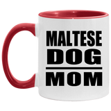 Maltese Dog Mom - 11oz Accent Mug Red