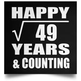 Happy 7th Anniversary Square Root of 49 Years & Counting - Poster Square