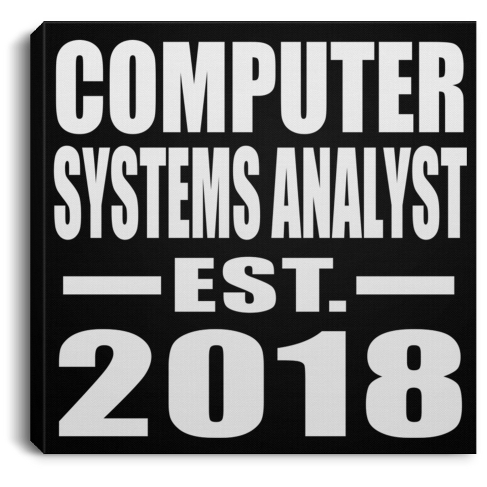 Computer Systems Analyst Established EST. 2018 - Canvas Square
