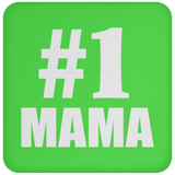 Number One #1 Mama - Drink Coaster