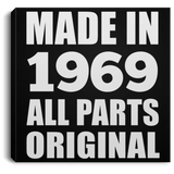 55th Birthday Made in 1969 All Parts Original - Canvas Square