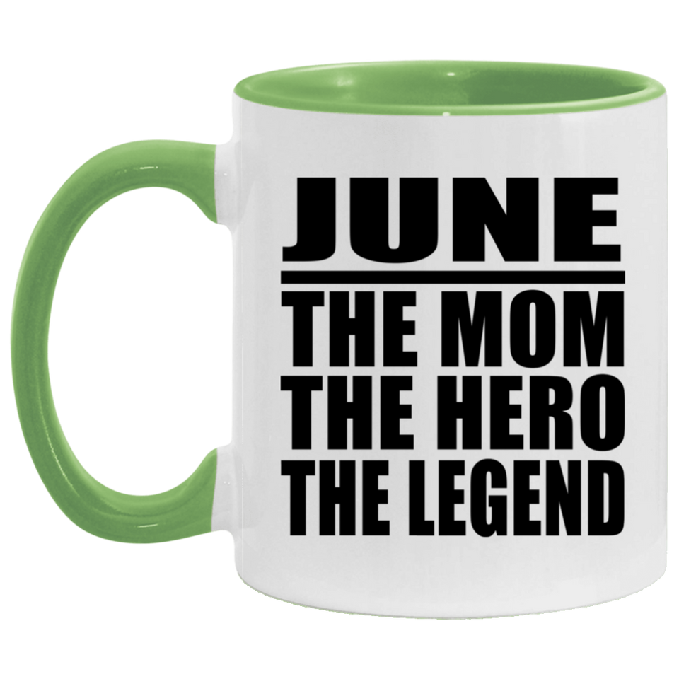 June The Mom The Hero The Legend - 11oz Accent Mug Green