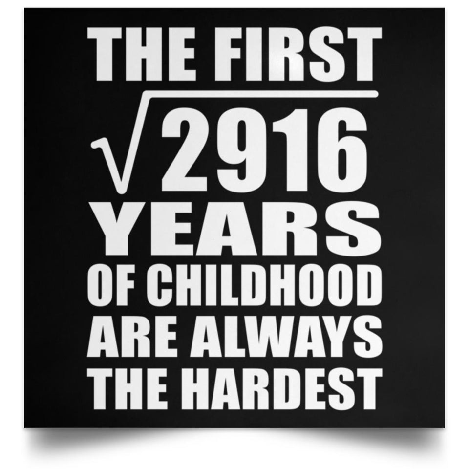 54th Birthday Square Root of 2916 Years of Childhood - Poster Square