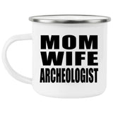 Mom Wife Archeologist - 12oz Camping Mug