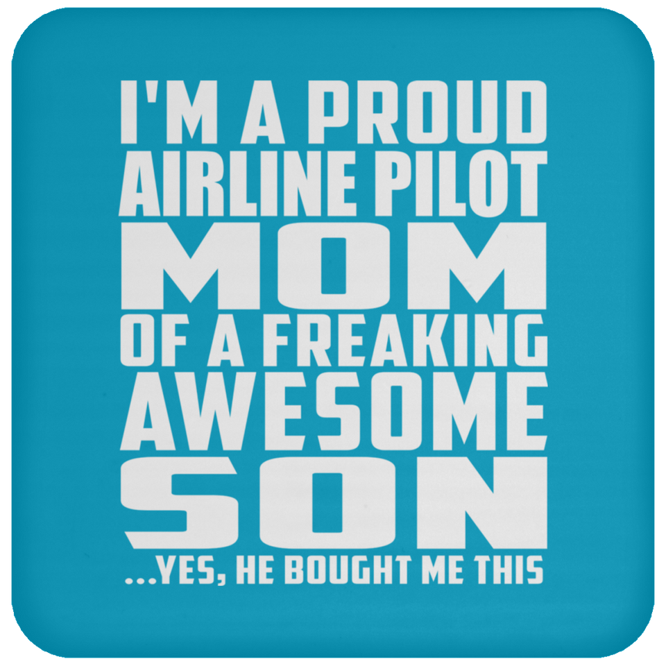 Proud Airline Pilot Mom Of Awesome Son - Drink Coaster