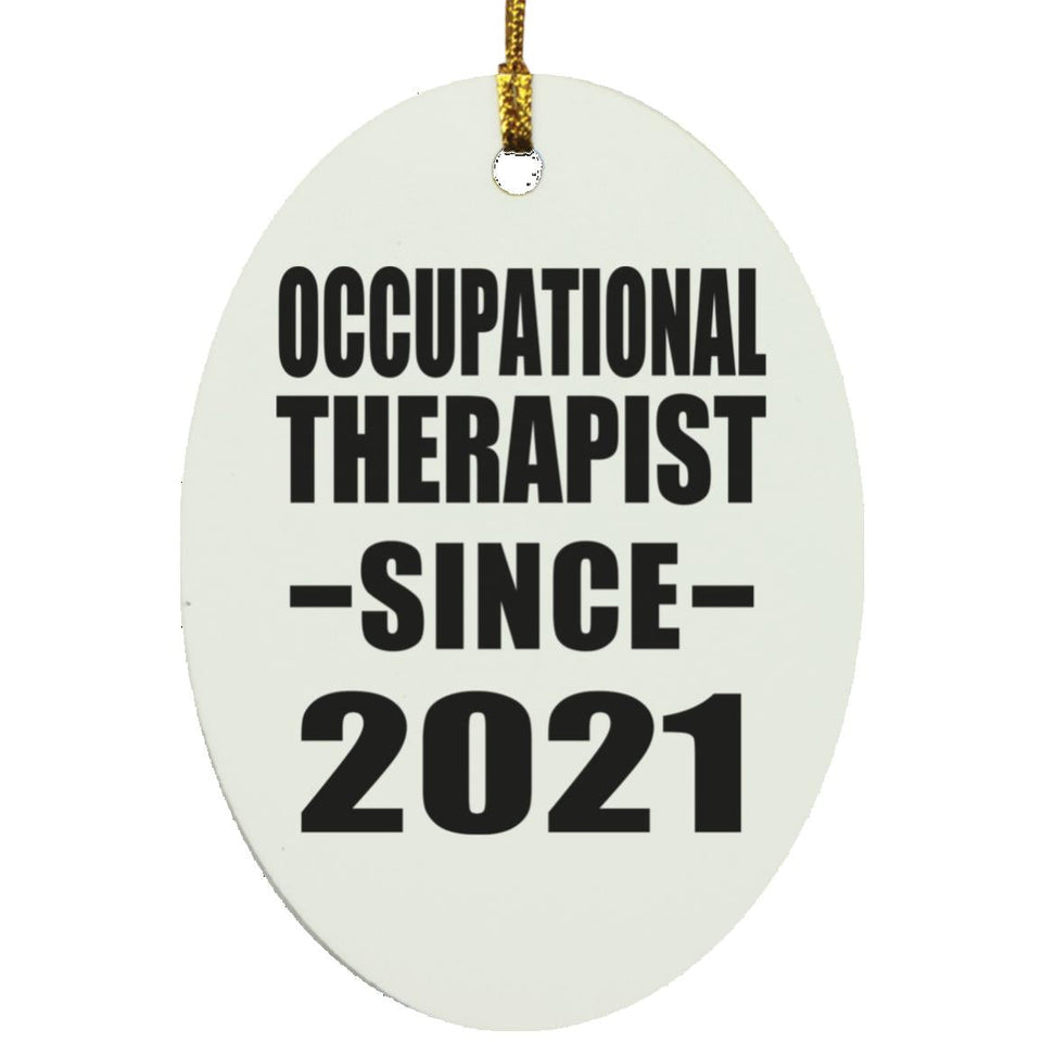Occupational Therapist Since 2021 - Oval Ornament