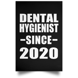 Dental Hygienist Since 2020 - Poster Portrait