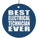 Best Electrical Technician Ever - Circle Ornament
