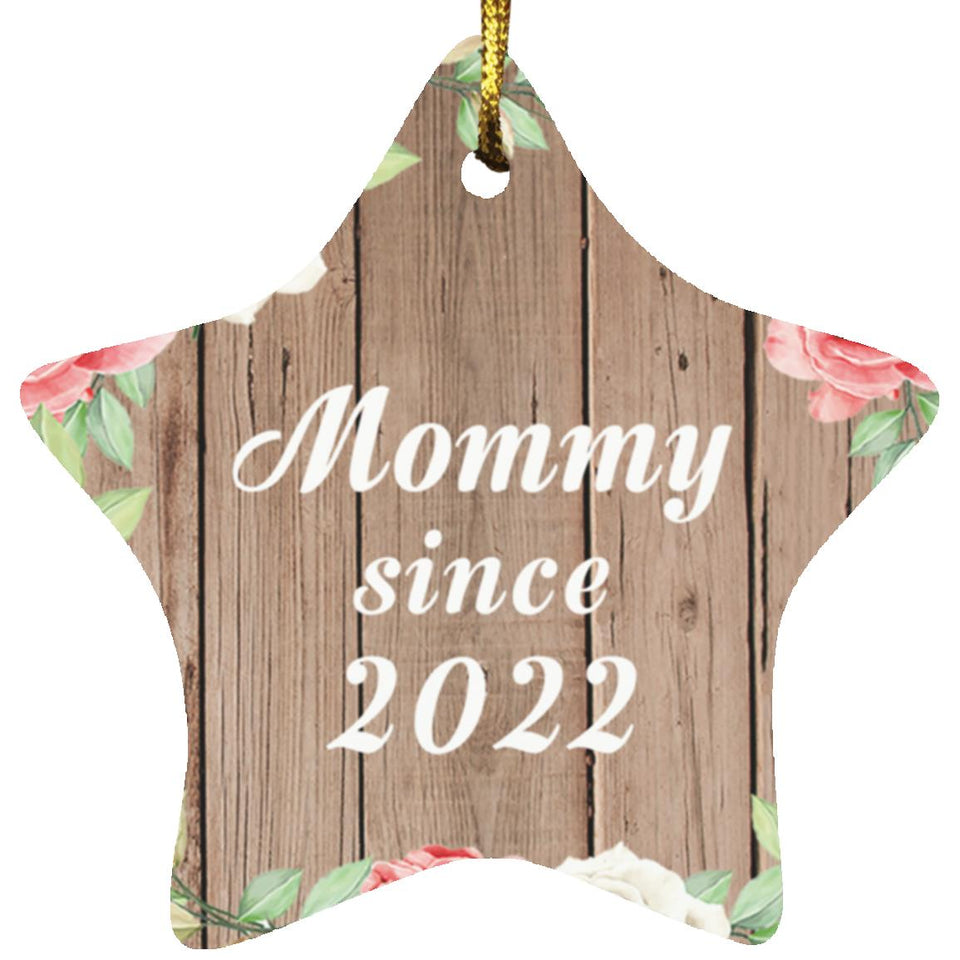 Mommy Since 2022 - Star Ornament B