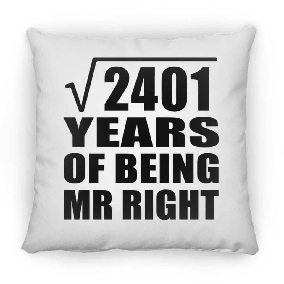 49th Anniversary Square Root of 2401 Years of Being Mr Right - Throw Pillow