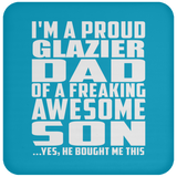 Proud Glazier Dad Of Awesome Son - Drink Coaster