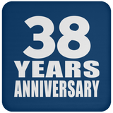 38th Anniversary 38 Years - Drink Coaster