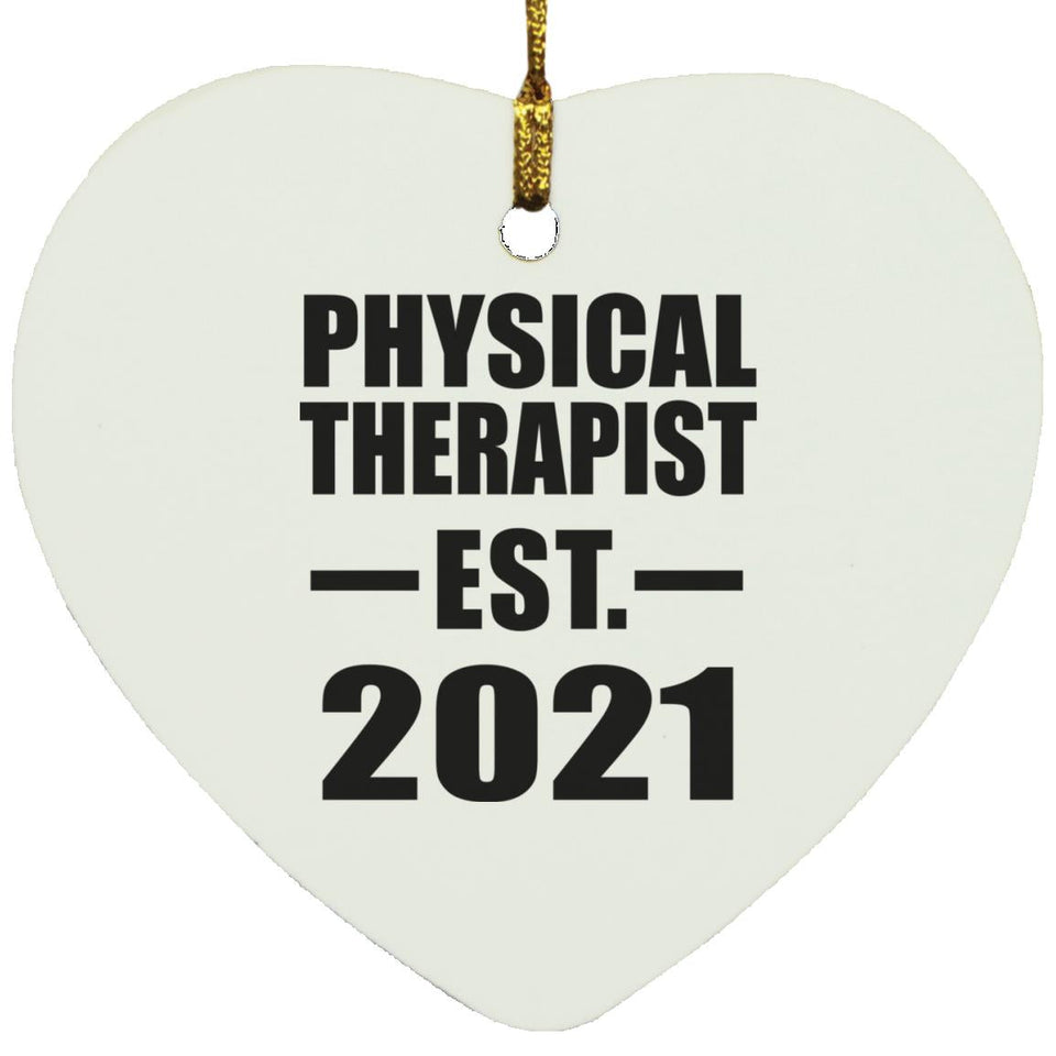 Physical Therapist Established EST. 2021 - Heart Ornament