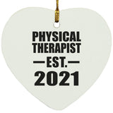 Physical Therapist Established EST. 2021 - Heart Ornament