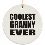 Coolest Granny Ever - Circle Ornament