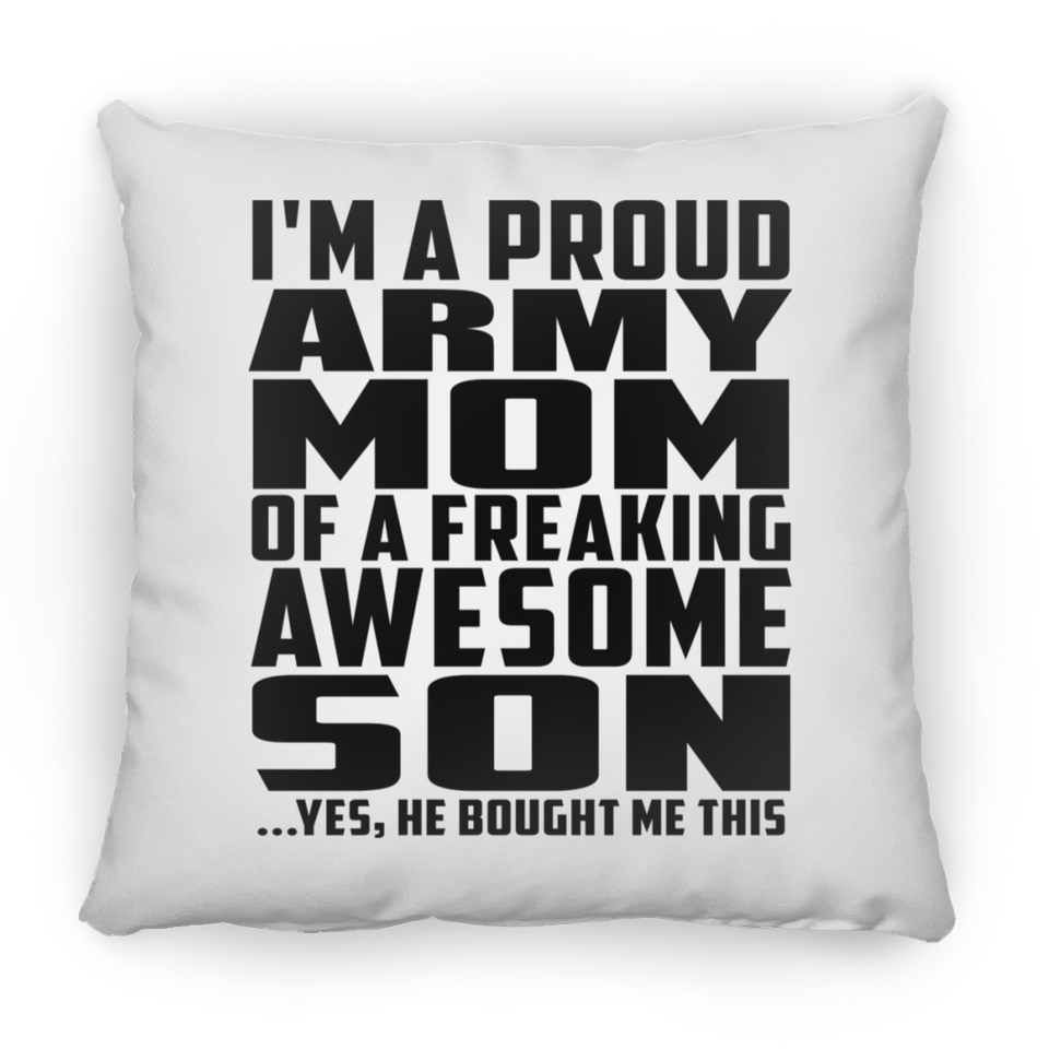 Proud Army Mom Of Awesome Son - Throw Pillow