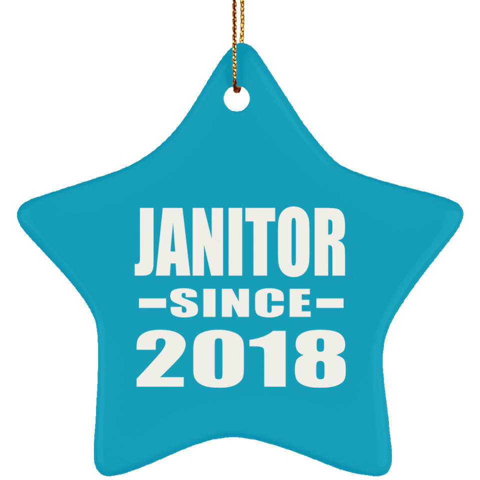 Janitor Since 2018 - Star Ornament
