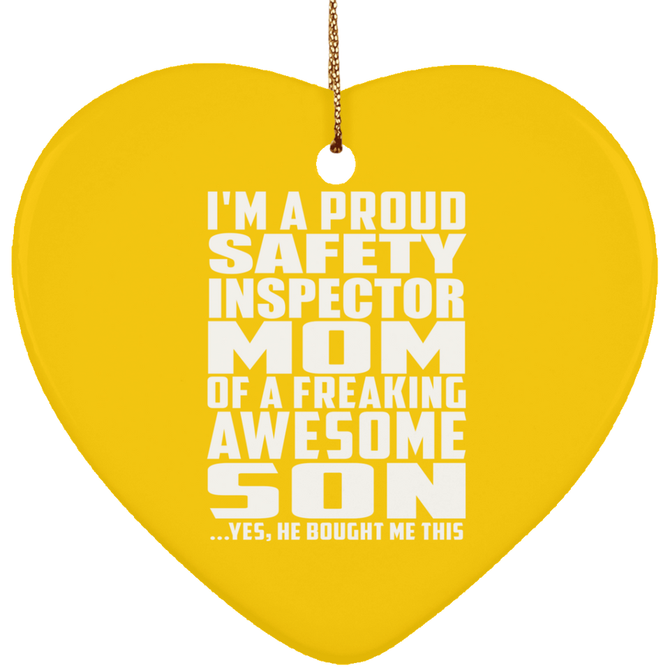 Proud Safety Inspector Mom Of Awesome Son - Heart Ornament