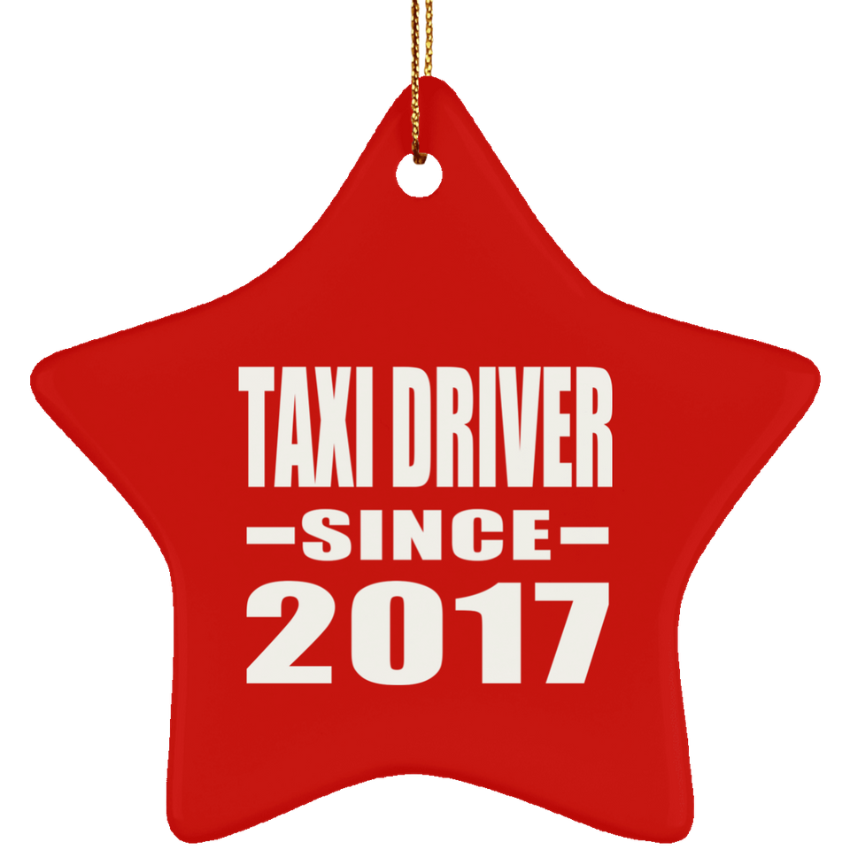 Taxi Driver Since 2017 - Star Ornament