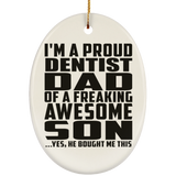 Proud Dentist Dad Of Awesome Son - Oval Ornament
