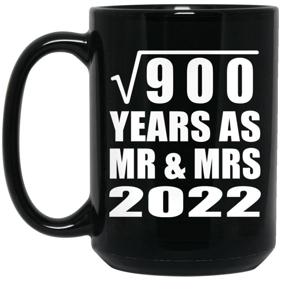 30th Anniversary Square Root of 900 Years As Mr & Mrs 2022 - 15oz Coffee Mug Black