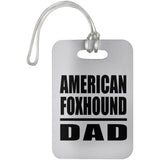 American Foxhound Dad - Luggage Bag Tag