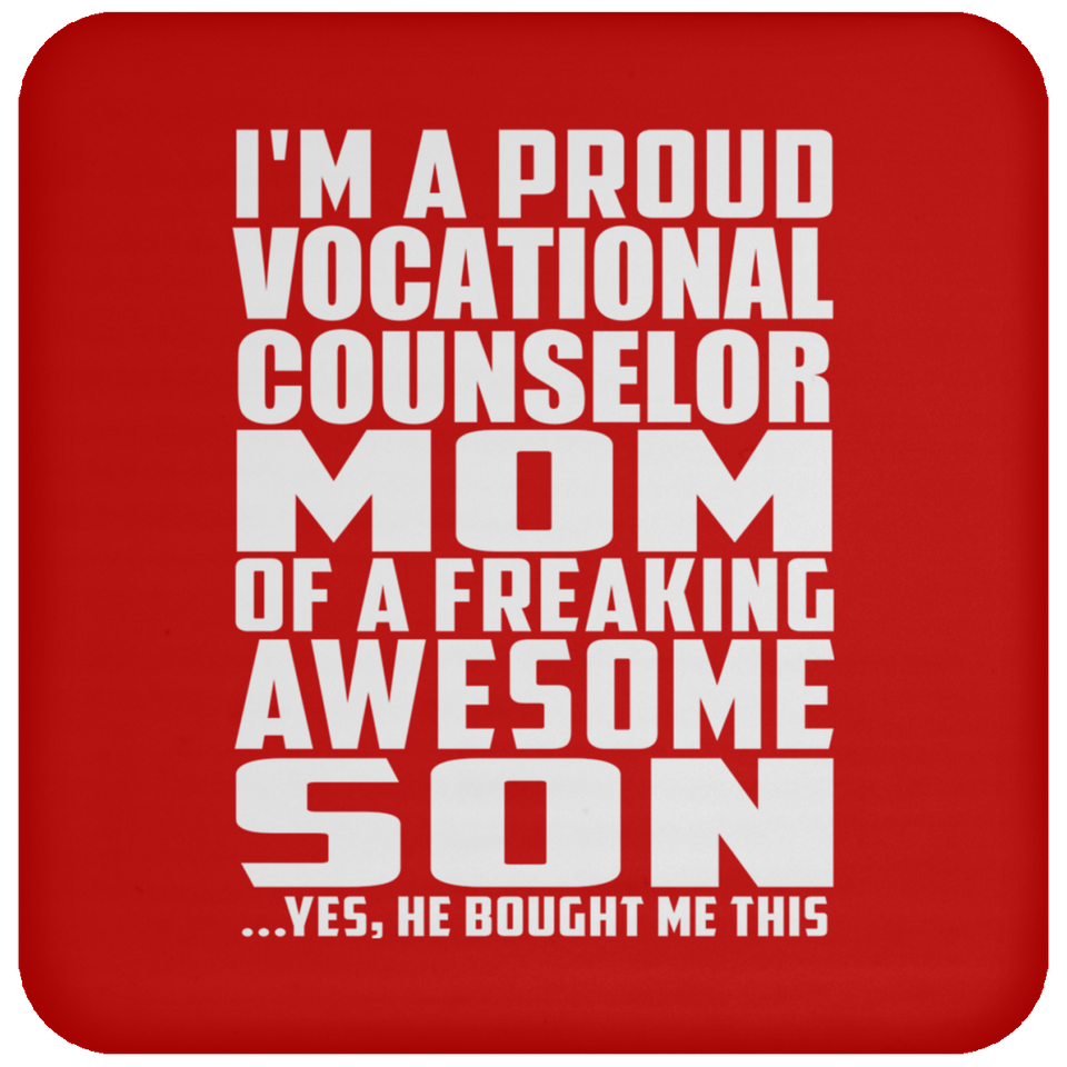 Proud Vocational Counselor Mom Of Awesome Son - Drink Coaster
