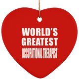 World's Greatest Occupational Therapist - Heart Ornament
