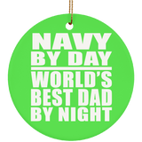Navy By Day World's Best Dad By Night - Circle Ornament