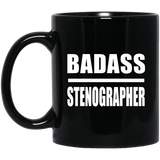 Badass Stenographer - 11oz Coffee Mug Black