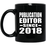 Publication Editor Since 2018 - 11 Oz Coffee Mug Black