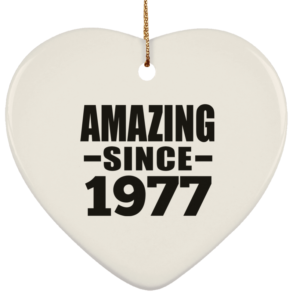 47th Birthday Amazing Since 1977 - Heart Ornament